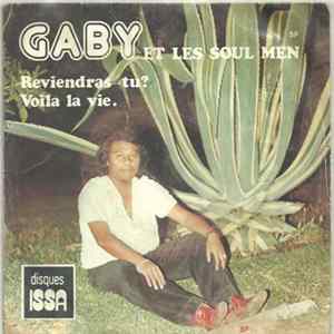Gaby Et Les Soul Men - Reviendras-tu ? / Voilà La Vie FLAC