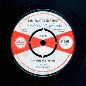 Lynn Taitt & The Jets - I Don't Want To See You Cry FLAC
