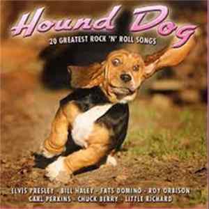 Various - Hound Dog - 20 Greatest Rock 'N' Roll Songs FLAC