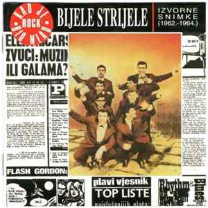 Bijele Strijele - Izvorne Snimke (1962. - 1964.) FLAC