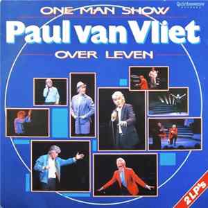 Paul Van Vliet - One Man Show: Over Leven FLAC