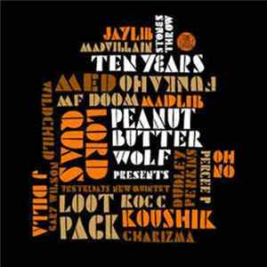 Various - Peanut Butter Wolf Presents Stones Throw Ten Years FLAC