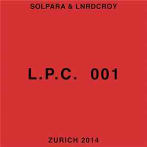 Solpara & Lnrdcroy - L​.​P​.​C 001 FLAC