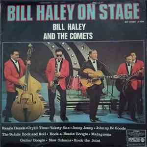 Bill Haley And The Comets - Bill Haley On Stage FLAC