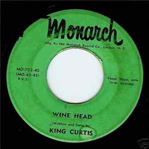 King Curtis - Wine Head / I've Got News For You Baby FLAC