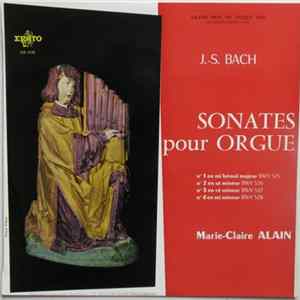 J.S. Bach - Marie-Claire Alain - Sonates Pour Orgue (Volume 1) FLAC