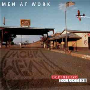 Men At Work - Definitive Collection FLAC