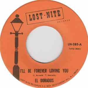 El Dorados - I'll Be Forever Loving You / I Began To Realize FLAC