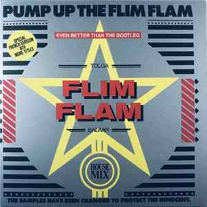 Tolga "Flim Flam" Balkan - Pump Up The Flim Flam FLAC
