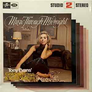 Tony Evans' Golden Brass & Satin Voices - Music Through Midnight FLAC