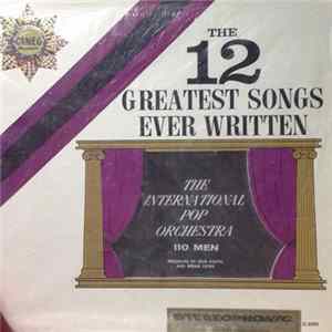 The International Pop Orchestra - The 12 Greatest Songs Ever Written FLAC