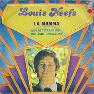 Louis Neefs - La Mamma / Aan Het Strand Van Oostende (Evangelina) FLAC