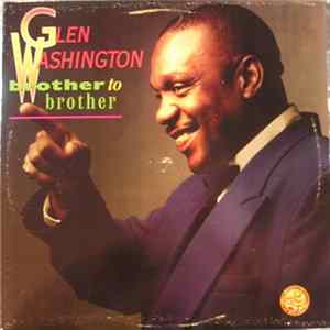 Glen Washington - Brother To Brother FLAC