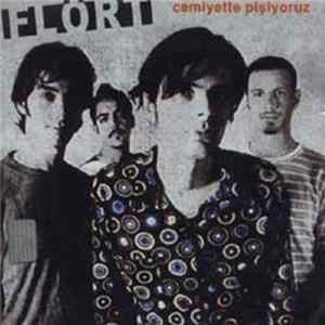Flört - Cemiyette Pişiyoruz FLAC
