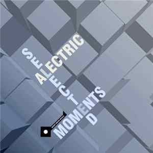 Alectric - Selected Moments LP FLAC
