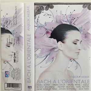 Anjelika Akbar - Bach A L'orientale FLAC