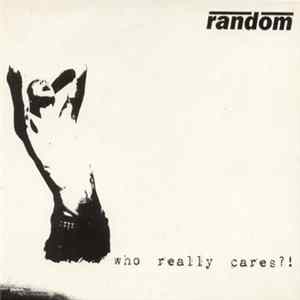 Random - Who Really Cares?! FLAC