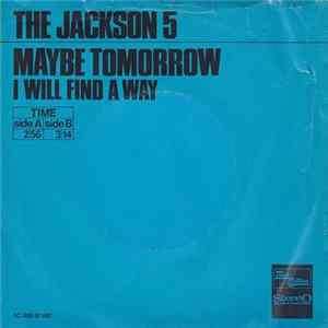 The Jackson 5 - Maybe Tomorrow / I Will Find A Way FLAC