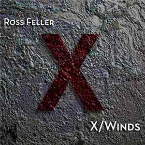 Ross Feller - X/Winds FLAC