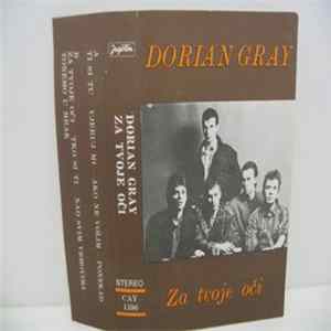 Dorian Gray - Za Tvoje Oči FLAC