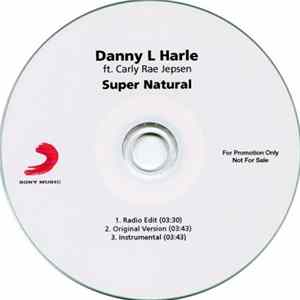 Danny L Harle Ft. Carly Rae Jepsen - Super Natural FLAC