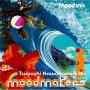 Tsuyoshi Kawakami & His Moodmakers - Mood Inn FLAC