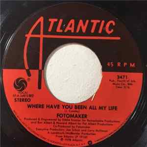 Fotomaker - Where Have You Been All My Life FLAC