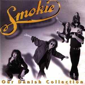 Smokie - Our Danish Collection FLAC