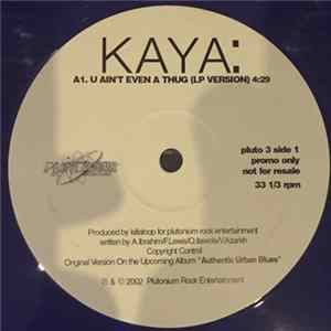 Kaya - U Ain't Even A Thug FLAC