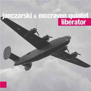 Janczarski & McCraven Quintet - Liberator FLAC