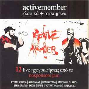 Active Member - Κλασικά + Αγαπημένα (12 Live Ηχογραφήσεις Από Το NoSponsors Jam) FLAC