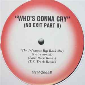 Mobb Deep / Jay-Z - Who's Gonna Cry (No Exit Part II) / Money, Cash & Hoes FLAC