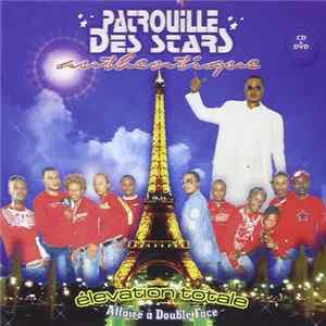 Patrouille Des Stars Authentique - Elevation Totale (Affaire À Double Face) FLAC