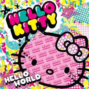 Various - Hello Kitty - Hello World FLAC