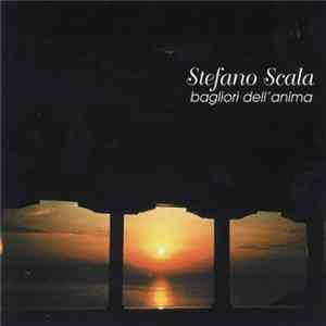 Stefano Scala - Bagliori Dell'Anima FLAC