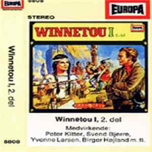 Peter Kitter, Svend Bjerre, Yvonne Larsen, Birger Højland - Winnetou I, 2. Del FLAC
