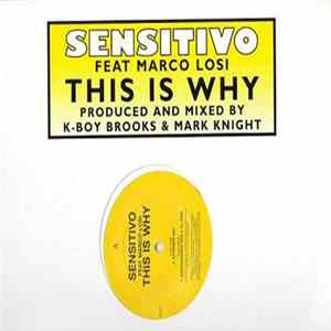 Sensitivo feat. Marco Losi - This Is Why FLAC