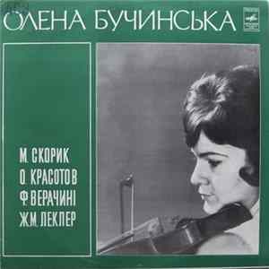 Олена Бучинська - М. Скорик / О. Красотов / Ф. Верачинi / Ж.М. Леклер - Соната № 1 Для Скрипки Та Фортепiано / Соната № 3 Для Скрипки Та Фортепiано / Соната-Концерт Мi Мiнор / Соната Ре Мажор FLAC