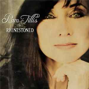 Pam Tillis - Rhinestoned FLAC