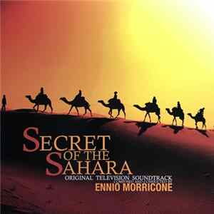 Ennio Morricone - Secret Of The Sahara (Original Television Soundtrack) FLAC