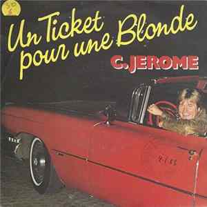 C. Jérôme - Un Ticket Pour Une Blonde FLAC