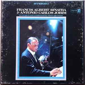 Francis Albert Sinatra / Antonio Carlos Jobim - Francis Albert Sinatra & Antonio Carlos Jobim FLAC