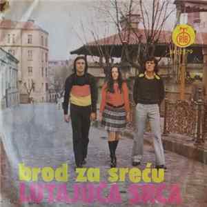 Lutajuća Srca - Brod Za Sreću FLAC