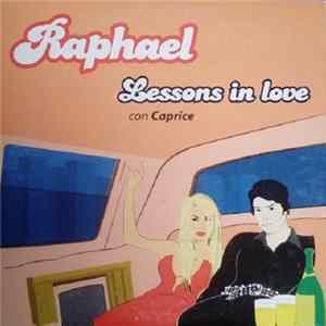 Raphael - Lessons in love FLAC