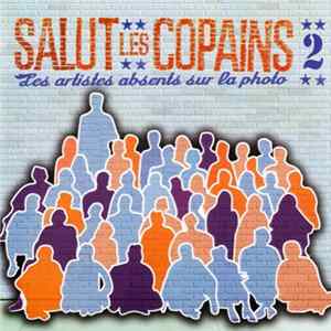 Various - Salut Les Copains Volume 2: Les Artistes Absents Sur la Photo FLAC