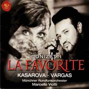 Donizetti - Kasarova, Vargas, Münchner Rundfunkorchester, Marcello Viotti - La Favorite FLAC