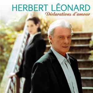 Herbert Léonard - Déclarations D'amour FLAC