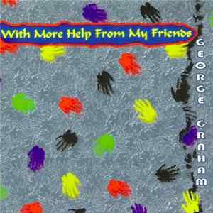George Graham - With More Help From My Friends FLAC