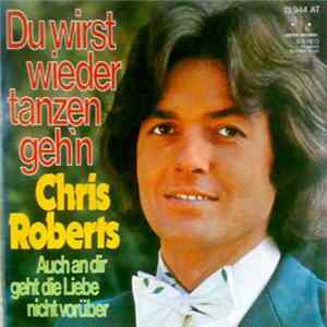 Chris Roberts - Du Wirst Wieder Tanzen Geh'n FLAC