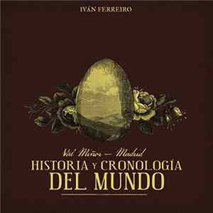 Iván Ferreiro - Val Miñor - Madrid / Historia Y Cronología Del Mundo FLAC